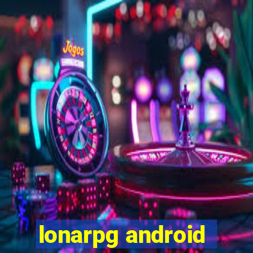 lonarpg android