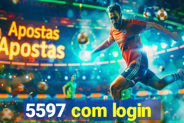 5597 com login