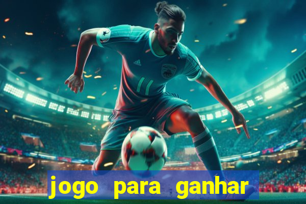 jogo para ganhar dinheiro sem precisar depositar nada