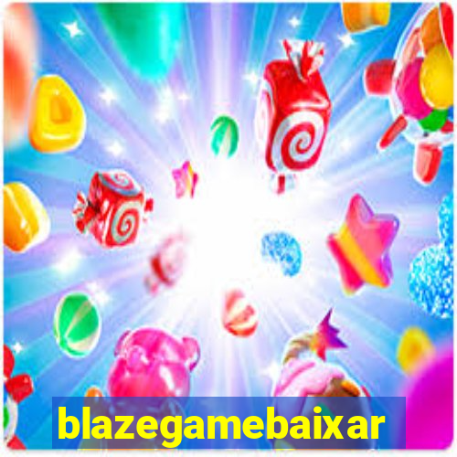 blazegamebaixar