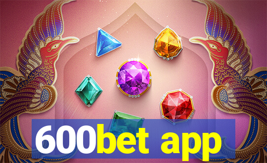 600bet app