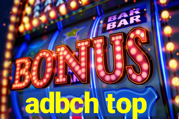 adbch top