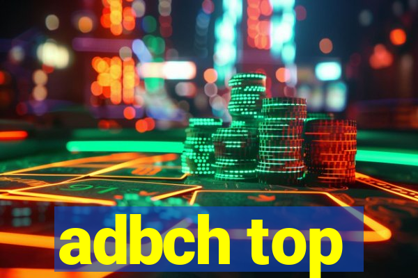adbch top