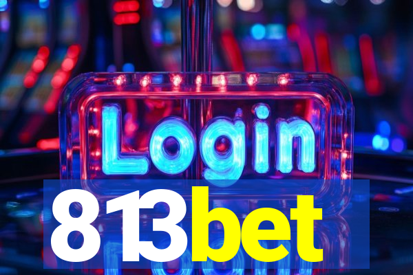 813bet