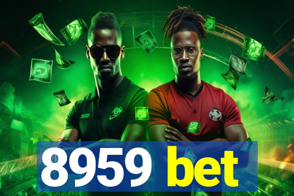 8959 bet