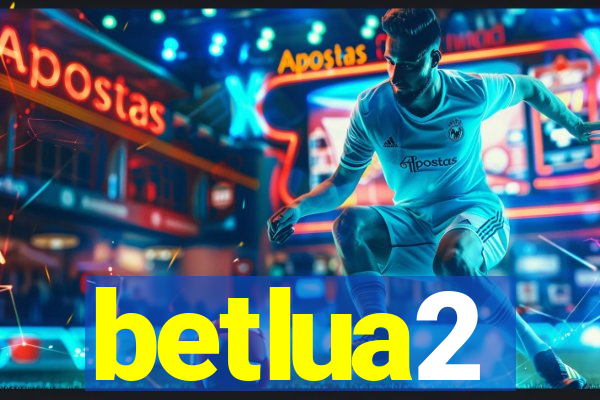 betlua2