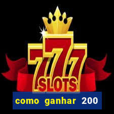 como ganhar 200 reais agora no pix