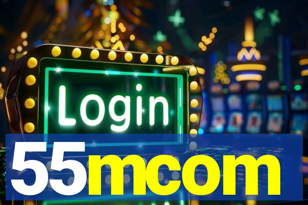 55mcom