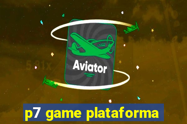 p7 game plataforma