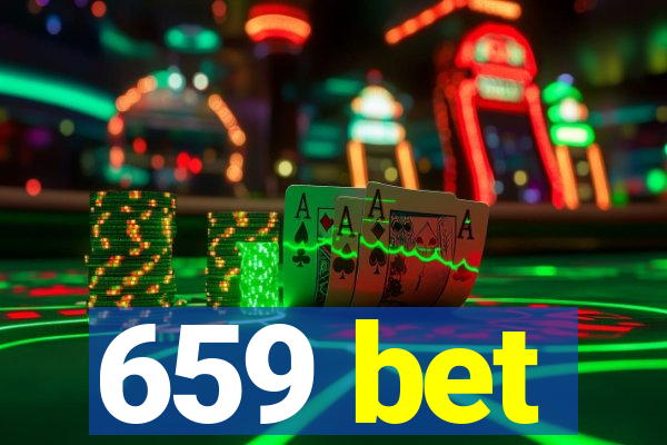 659 bet