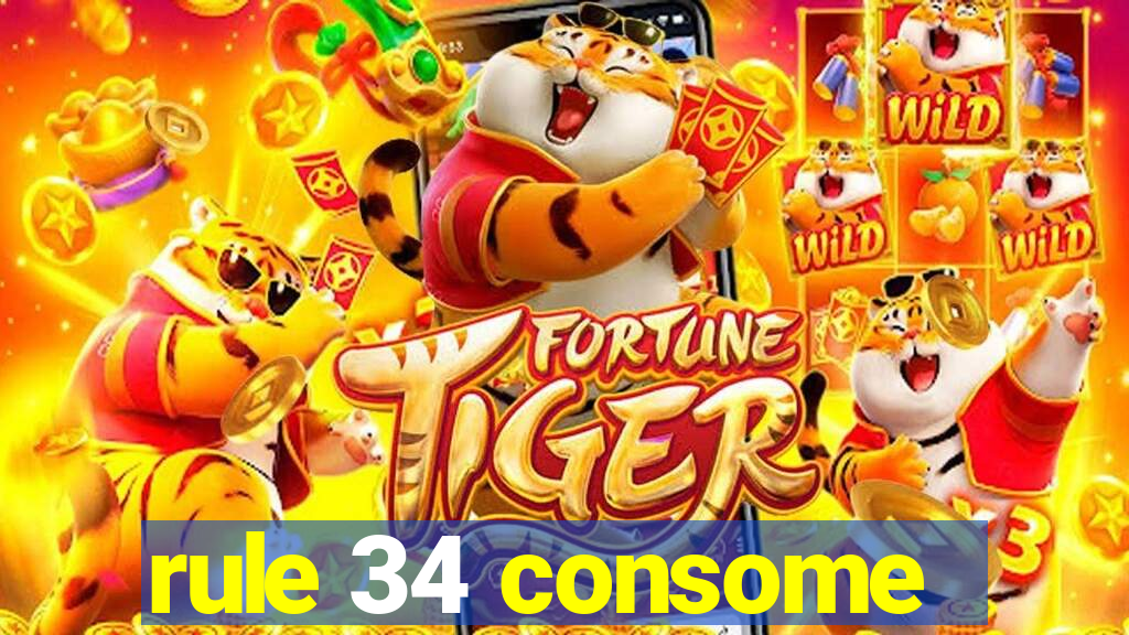 rule 34 consome