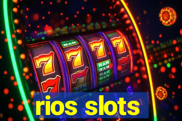 rios slots
