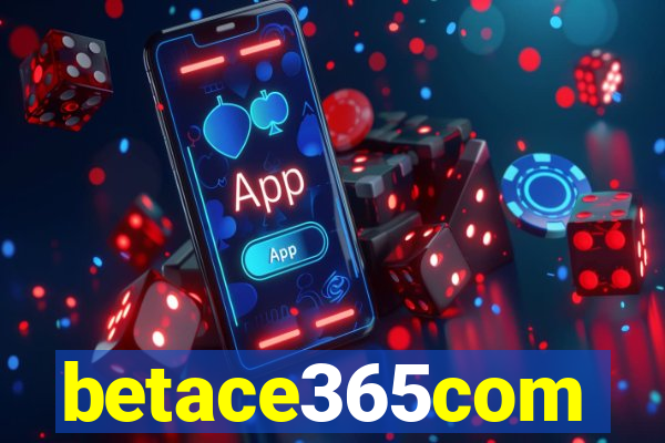 betace365com