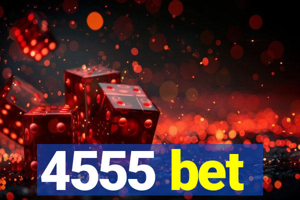 4555 bet