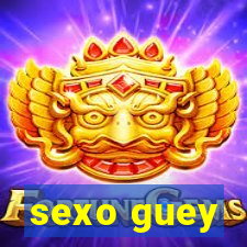 sexo guey