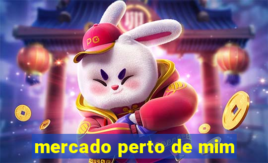 mercado perto de mim