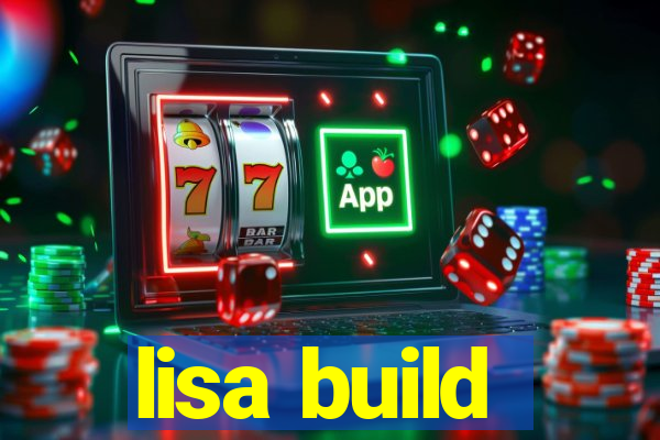 lisa build