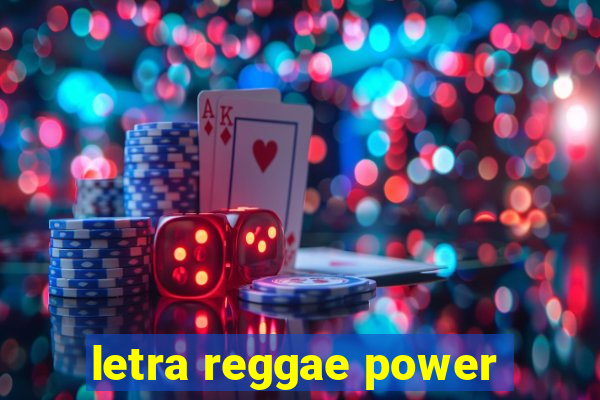 letra reggae power