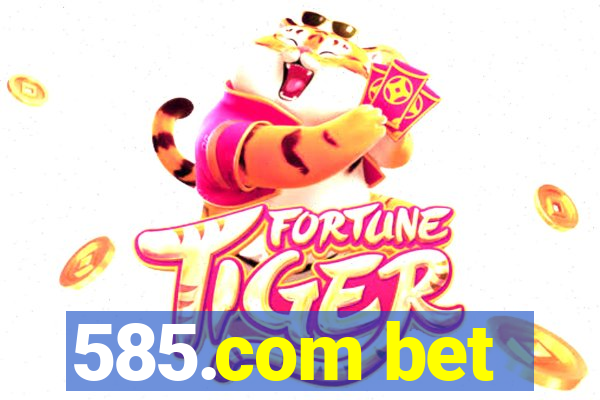 585.com bet