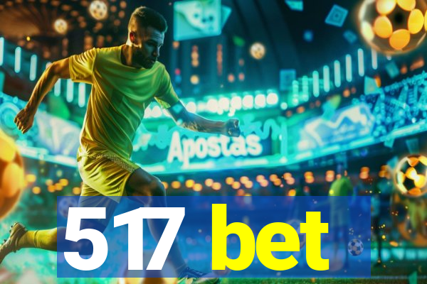 517 bet