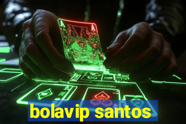 bolavip santos