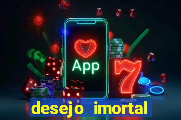 desejo imortal cifra simplificada gusttavo lima