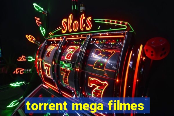 torrent mega filmes