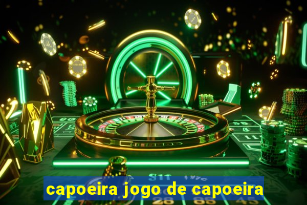 capoeira jogo de capoeira