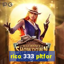rico 333 pltfor