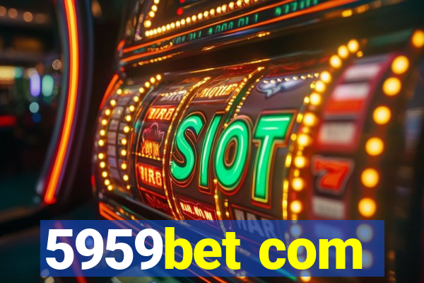 5959bet com