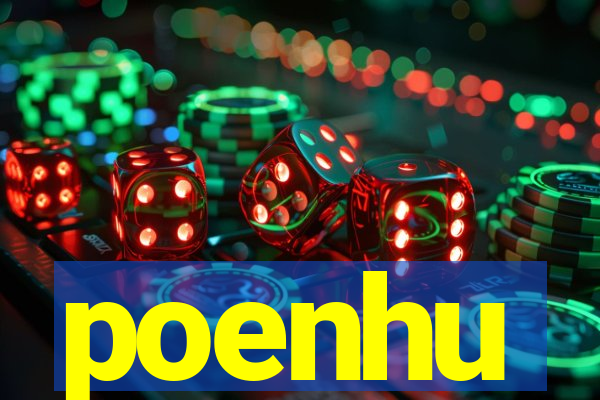 poenhu