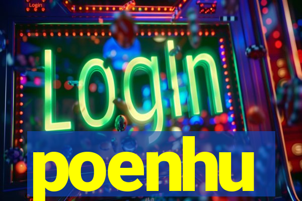 poenhu