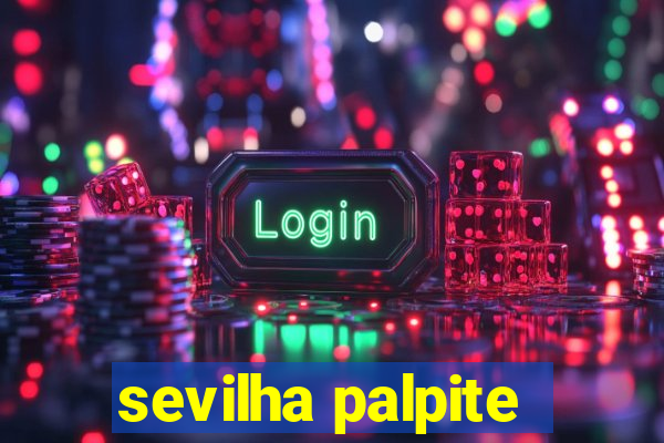 sevilha palpite