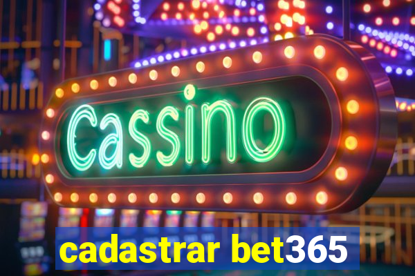 cadastrar bet365