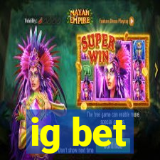 ig bet