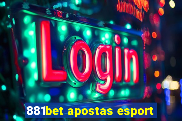 881bet apostas esport
