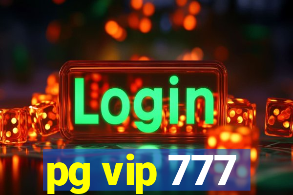 pg vip 777