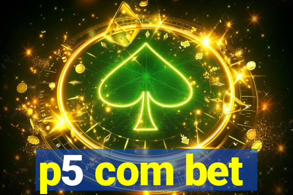 p5 com bet