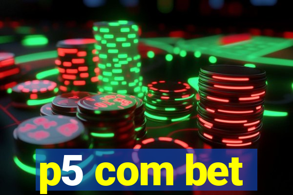 p5 com bet
