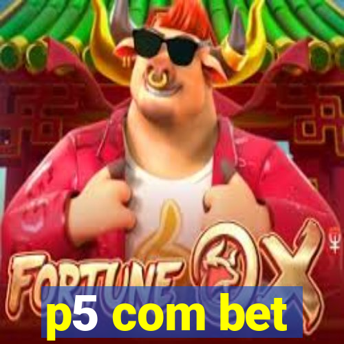 p5 com bet
