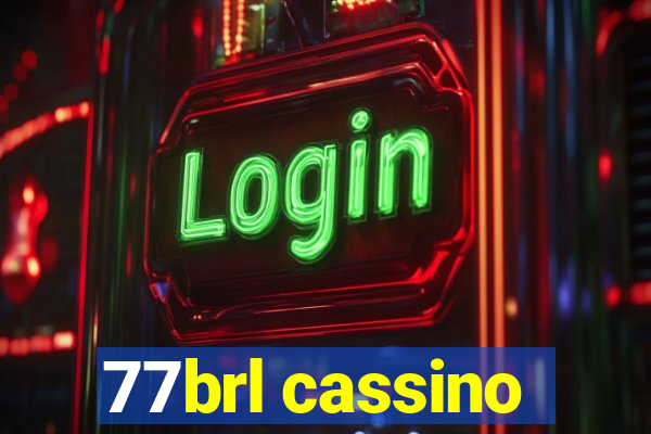 77brl cassino
