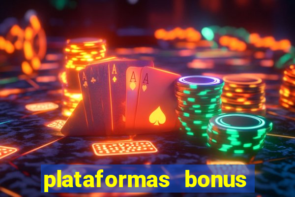 plataformas bonus no cadastro