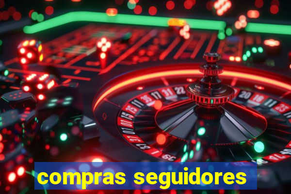 compras seguidores