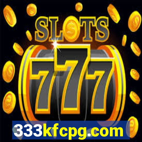 333kfcpg.com