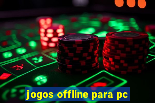 jogos offline para pc