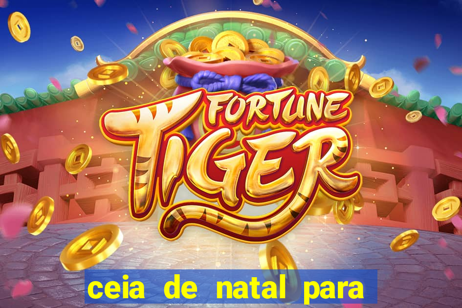 ceia de natal para 20 pessoas