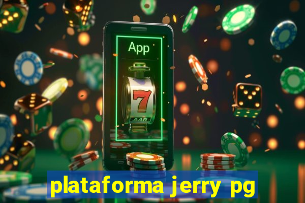 plataforma jerry pg