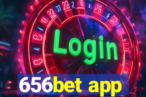 656bet app