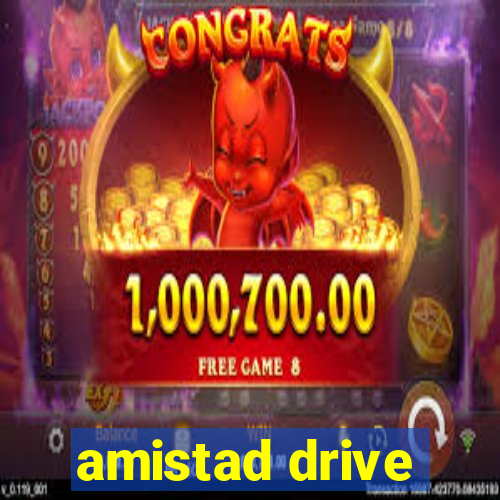 amistad drive