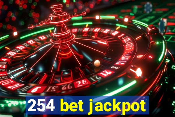 254 bet jackpot